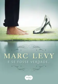  E Se Fosse Verdade     -   Marc Levy     