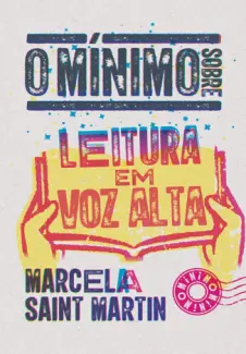 Baixar Livro O mínimo sobre leitura em voz alta - Marcela Saint Martin em ePub PDF Mobi ou Ler Online