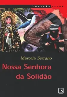 Baixar Livro Nossa Senhora da Solidão - Marcela Serrano em ePub PDF Mobi ou Ler Online