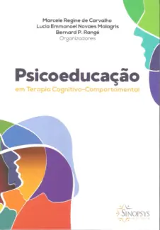 Baixar Livro Psicoeducação em Terapia Cognitivo-comportamental - Marcele Regine de Carvalho em ePub PDF Mobi ou Ler Online