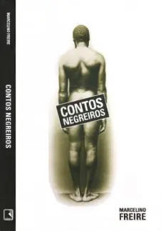 Contos Negreiros  -  Marcelino Freire