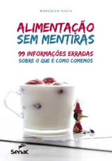 Baixar Livro Alimentação sem Mentiras - Marcello Ticca em ePub PDF Mobi ou Ler Online