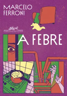 Baixar Livro A Febre - Marcelo Ferroni em ePub PDF Mobi ou Ler Online