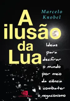 Baixar Livro A Ilusao da Lua - Marcelo Knobel em ePub PDF Mobi ou Ler Online