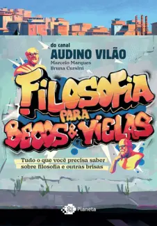 Baixar Livro Filosofia para Becos e Vielas - Marcelo Marques e Bruna Cursini em ePub PDF Mobi ou Ler Online
