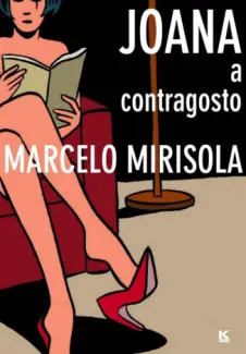 Baixar Livro Joana A Contragosto - Marcelo Mirisola em ePub PDF Mobi ou Ler Online