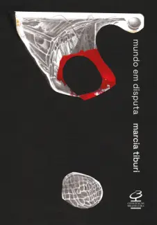 Baixar Livro Mundo em Disputa - Marcia Tiburi em ePub PDF Mobi ou Ler Online