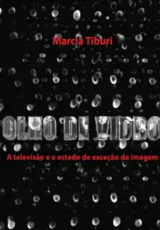 Olho de vidro  -  Marcia Tiburi