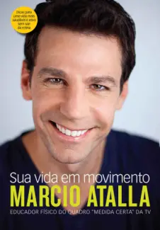 Sua Vida em Movimento  -  Marcio Atalla