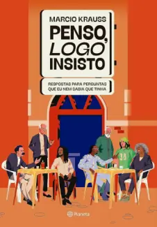 Baixar Livro Penso, logo Insisto - Marcio Krauss em ePub PDF Mobi ou Ler Online