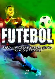 Baixar Livro Futebol - Marco Rigobelli em ePub PDF Mobi ou Ler Online