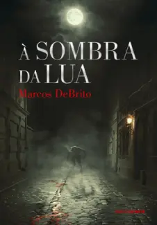 Baixar Livro A Sombra Da Lua - Marcos DeBrito em ePub PDF Mobi ou Ler Online