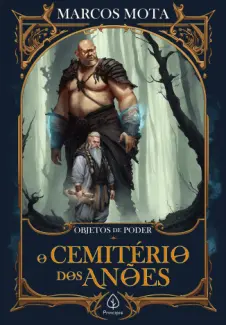 Baixar Livro O Cemitério dos Anões - Objetos de Poder Vol. 2 - Marcos Mota em ePub PDF Mobi ou Ler Online