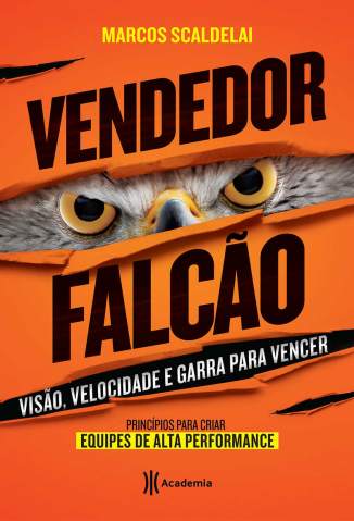 Baixar Livro Vendedor Falcão - Marcos Scaldelai em ePub PDF Mobi ou Ler Online