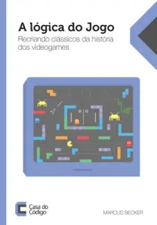 Baixar Livro A Lógica do Jogo - Marcus Becker em ePub PDF Mobi ou Ler Online