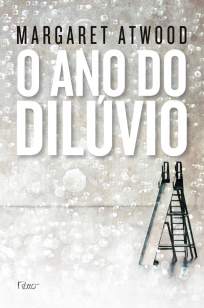 Baixar Livro O Ano do Dilúvio - Margaret Atwood em ePub PDF Mobi ou Ler Online
