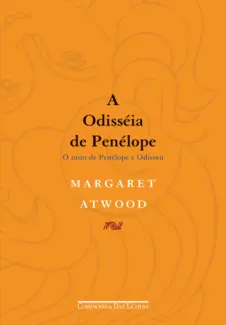 A Odisséia de Penélope  -  Margaret Atwood