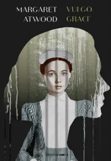 Vulgo Grace - Margaret Atwood