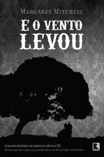 Baixar E o Vento Levou - Margaret Mitchell ePub PDF Mobi ou Ler Online
