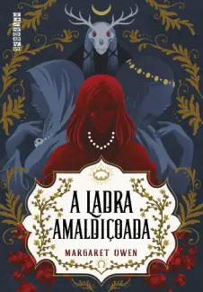 Baixar Livro A Ladra Amaldiçoada - Margaret Owen em ePub PDF Mobi ou Ler Online