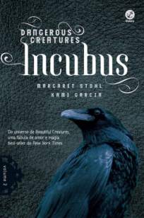Baixar Incubus - Dangerous Creatures Vol. 2 - Margaret Stohl ePub PDF Mobi ou Ler Online