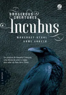 Incubus  -  Dangerous Creatures  - Vol.  02  -  Margaret Stohl