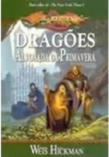Baixar Livro Dragões da Alvorada da Primavera - As Crônicas de Dragonlance Vol. 3 - Margaret Weis em ePub PDF Mobi ou Ler Online