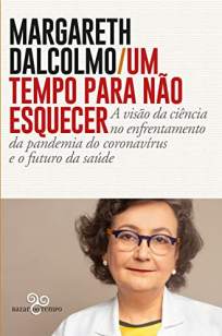Baixar Livro Um Tempo para Não Esquecer - Margareth Dalcolmo em ePub PDF Mobi ou Ler Online