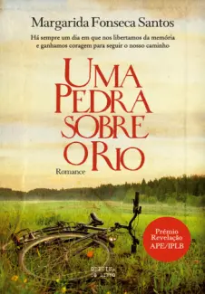 Uma Pedra Sobre o Rio  -  Margarida Fonseca Santos