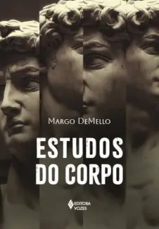 Baixar Livro Estudos do Corpo - Margo DeMello em ePub PDF Mobi ou Ler Online