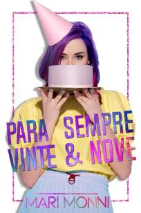 Baixar Livro Para Sempre Vinte e Nove - Mari Monni em ePub PDF Mobi ou Ler Online