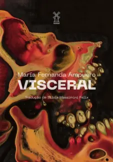 Baixar Livro Visceral - María Fernanda Ampuero em ePub PDF Mobi ou Ler Online