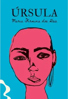 Baixar Livro Úrsula - Maria Firmina dos Reis em ePub PDF Mobi ou Ler Online