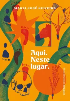 Baixar Livro Aqui. Neste Lugar - Maria José Silveira em ePub PDF Mobi ou Ler Online