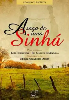 A Saga de uma Sinhá  -   Maria Nazareth Dória