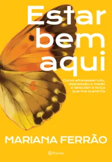Baixar Livro Estar Bem Aqui - Mariana Ferrão em ePub PDF Mobi ou Ler Online
