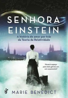 Senhora Einstein  -  Marie Benedict