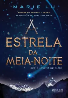 A Estrela da Meia-Noite  -  Jovens de Elite  - Vol.  03  -  Marie Lu