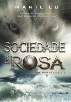 Sociedade da Rosa  -  Jovens de Elite  - Vol.  02  -  Marie Lu