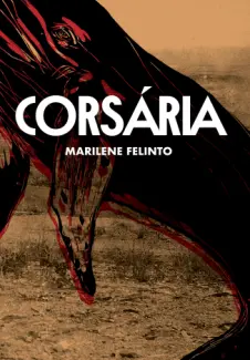 Baixar Livro Corsária - Marilene Felinto em ePub PDF Mobi ou Ler Online
