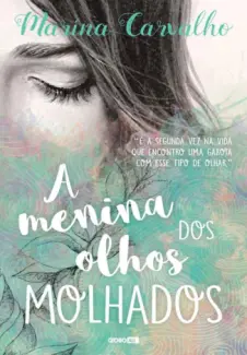 A Menina dos Olhos Molhados  -  Marina Carvalho