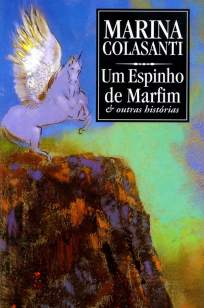 Baixar Um Espinho de Marfim e Outras Histórias - Marina Colasanti ePub PDF Mobi ou Ler Online