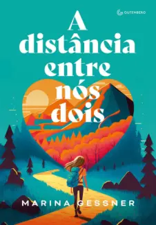Baixar Livro A Distância Entre nós dois - Marina Gessner em ePub PDF Mobi ou Ler Online