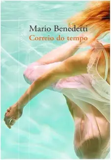 Baixar Livro Correio do Tempo - Mario Benedetti em ePub PDF Mobi ou Ler Online