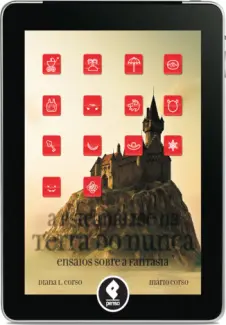 A Psicanálise Na Terra Do Nunca  -  Mário Corso