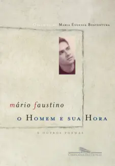 O Homem e sua Hora  -  Mário Faustino