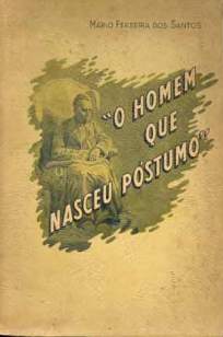 Baixar O Homem que Nasceu Póstumo - Mário Ferreira dos Santos ePub PDF Mobi ou Ler Online