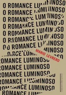 Baixar Livro O romance luminoso - Mario Levrero em ePub PDF Mobi ou Ler Online