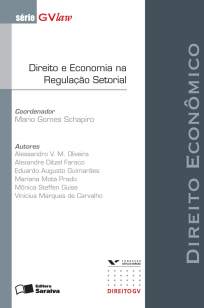 Baixar Direito e Economia Na Regulação Setorial - Série Gvlaw - Mario Schapiro ePub PDF Mobi ou Ler Online