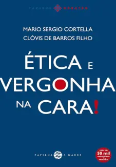 Baixar Livro Etica e Vergonha na cara - Mario Sergio Cortella em ePub PDF Mobi ou Ler Online